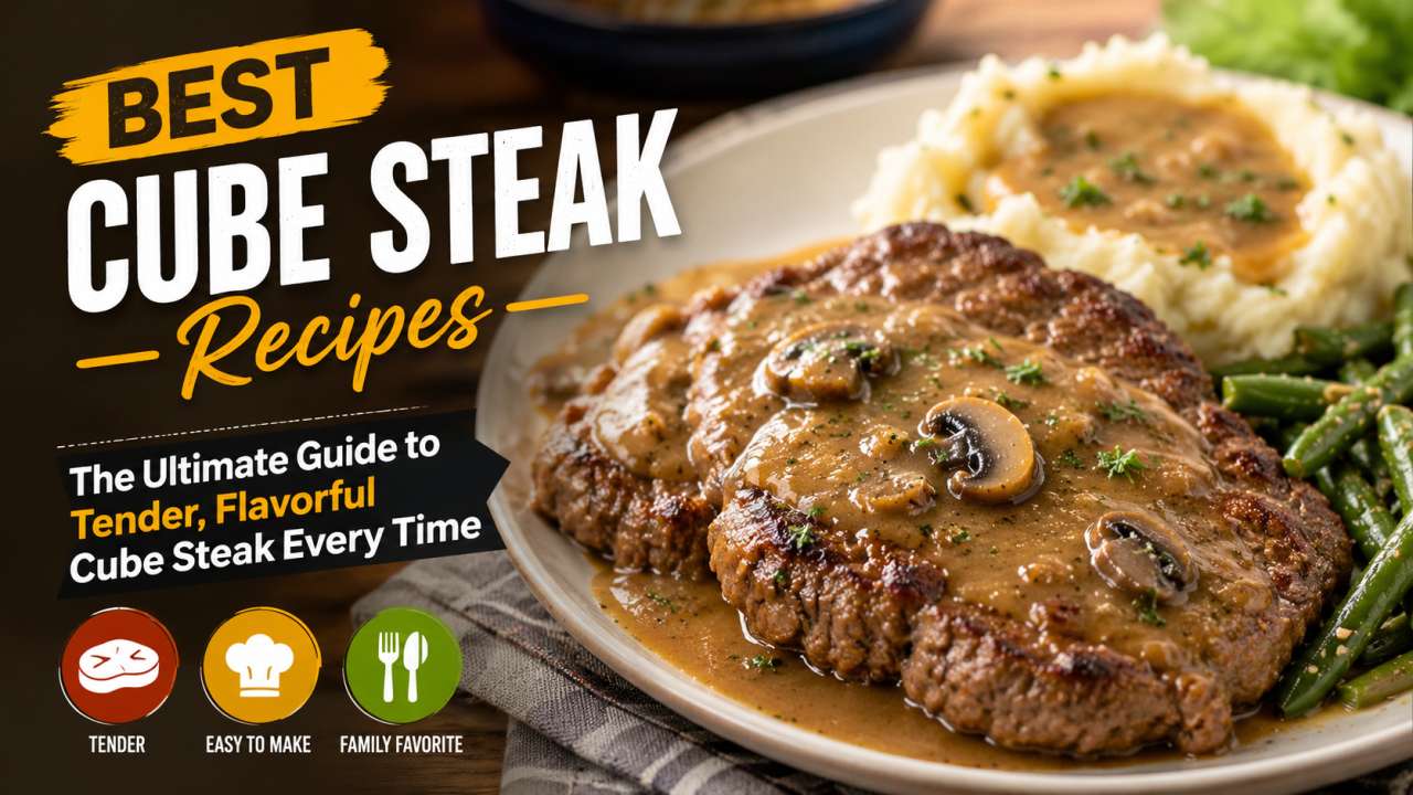 Best Cube Steak Recipes